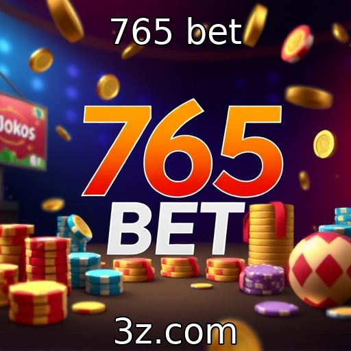 765 bet | Noves estratégias de marketing em jogos e apostas na era digital